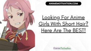 Looking For Anime Girls With Short Hair
